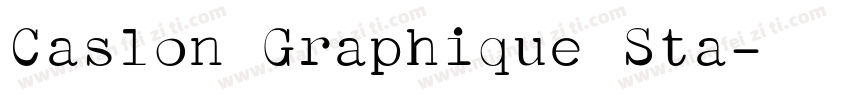 Caslon Graphique Sta字体转换